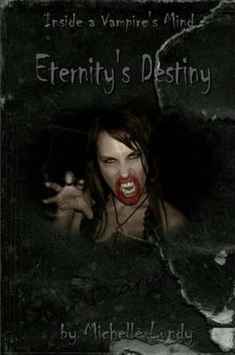 Cover image for Eternity's Destiny (Inside a Vampire's Mind, Book 1)
