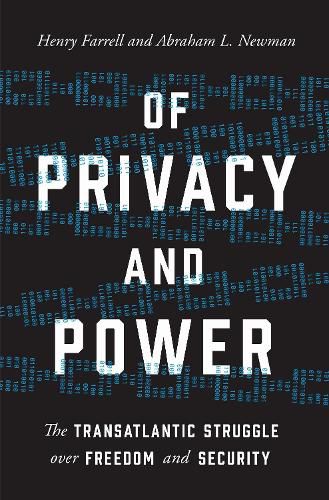 Cover image for Of Privacy and Power: The Transatlantic Struggle over Freedom and Security