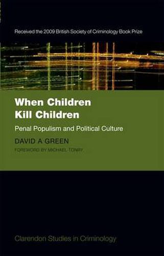 Cover image for When Children Kill Children: Penal Populism and Political Culture