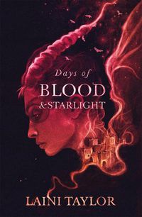 Cover image for Days of Blood and Starlight: The Sunday Times Bestseller. Daughter of Smoke and Bone Trilogy Book 2
