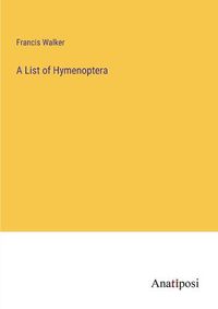 Cover image for A List of Hymenoptera