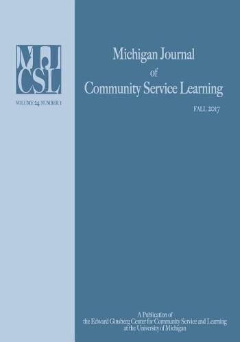 Cover image for Michigan Journal of Community Service Learning: Volume 24 Number 1 - Winter 2017