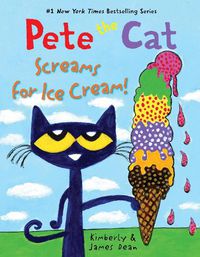 Cover image for Pete The Cat Screams For Ice Cream!