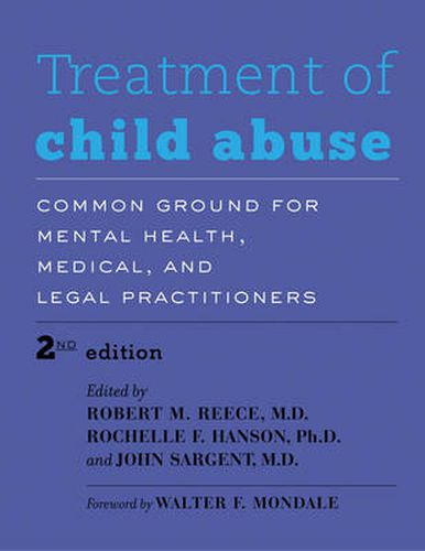 Treatment of Child Abuse: Common Ground for Mental Health, Medical, and Legal Practitioners