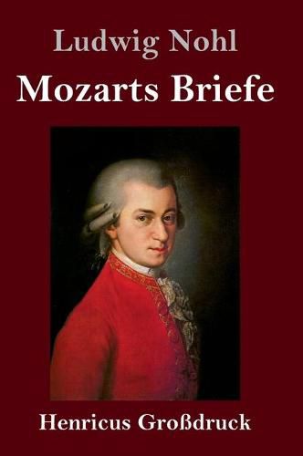 Mozarts Briefe (Grossdruck)