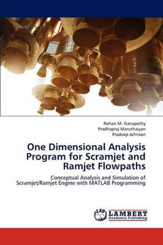 Cover image for One Dimensional Analysis Program for Scramjet and Ramjet Flowpaths