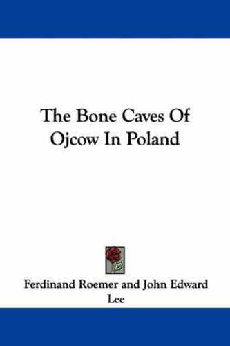 Cover image for The Bone Caves of Ojcow in Poland