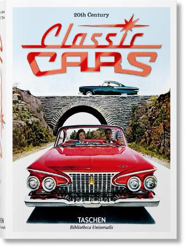 Cover image for 20th Century Classic Cars. 100 Years of Automotive Ads