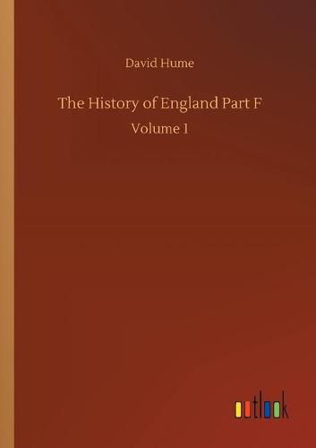 Cover image for The History of England Part F: Volume 1