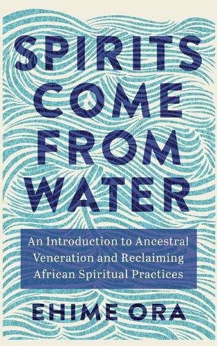 Cover image for Spirits Come From Water