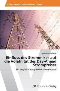 Cover image for Einfluss Des Strommixes Auf Die Volatilitat Des Day-Ahead Strompreises