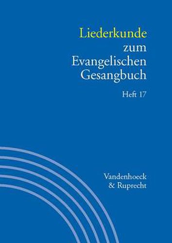 Cover image for Liederkunde zum Evangelischen Gesangbuch. Heft 17