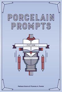 Cover image for Porcelain Prompts: Fiction