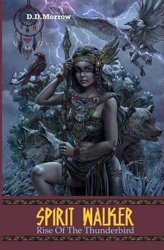 Cover image for Spirit Walker Rise of the Thunderbird: Rise of the Thunderbird