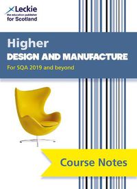 Cover image for Higher Design and Manufacture (second edition): Comprehensive Textbook to Learn Cfe Topics