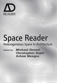 Cover image for Space Reader: Heterogeneous Space in Architecture