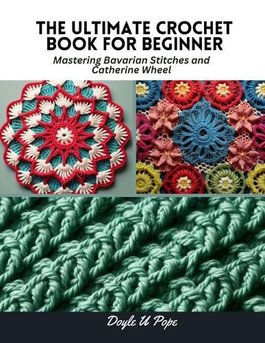 The Ultimate Crochet Book for Beginner