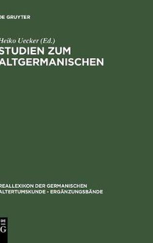 Studien Zum Altgermanischen: Festschrift Fur Heinrich Beck