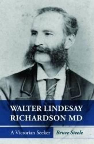 Cover image for Walter Lindesay Richardson MD: A Victorian Seeker