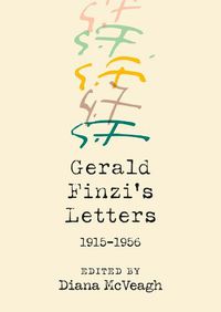 Cover image for Gerald Finzi's Letters, 1915-1956