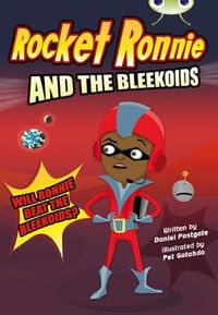 Cover image for Bug Club Independent Fiction Year 4 Rocket Ronnie and the Bleekoids