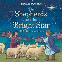 Cover image for The Shepherds and the Bright Star