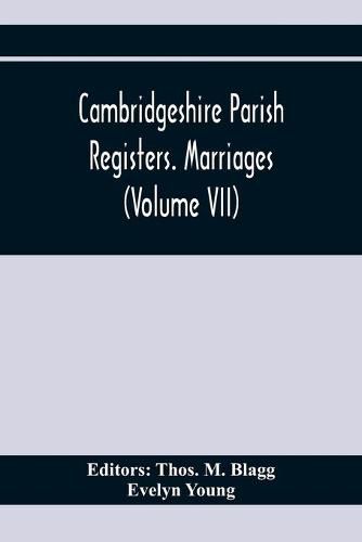 Cover image for Cambridgeshire Parish Registers. Marriages (Volume Vii)