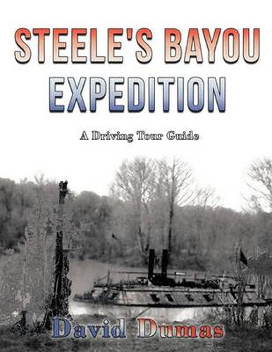 Cover image for Steele's Bayou Expedition, a Driving Tour Guide