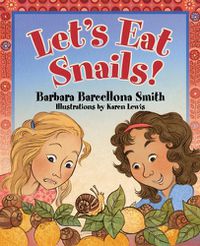 Cover image for Let's Eat Snails!