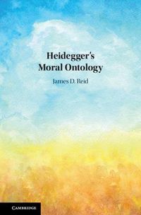 Cover image for Heidegger's Moral Ontology