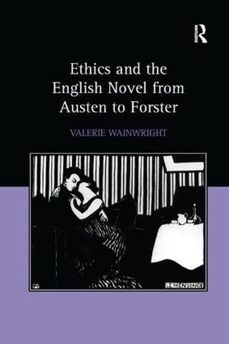 Cover image for Ethics and the English Novel from Austen to Forster