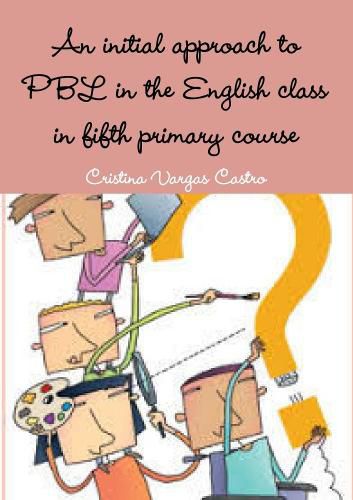 Cover image for An initial approach to PBL in the English class in fifth primary course