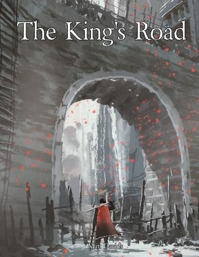 Cover image for The King's Road: An Epic Campaign for Fantasy Tabletop Role-Playing Games