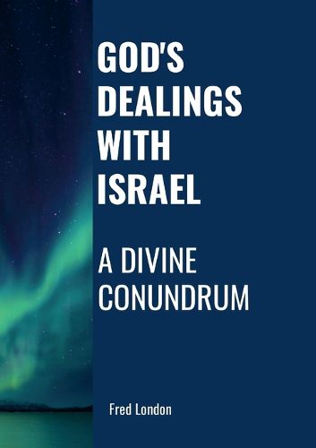 Cover image for God's Dealings with Israel