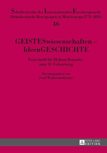 Cover image for Geisteswissenschaften - Ideengeschichte: Festschrift Fuer Helmut Reinalter Zum 70. Geburtstag