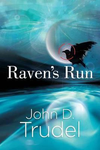 Cover image for Raven's Run: A Cybertech Thriller