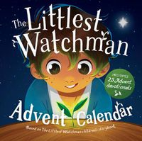 Cover image for The Littlest Watchman - Advent Calendar