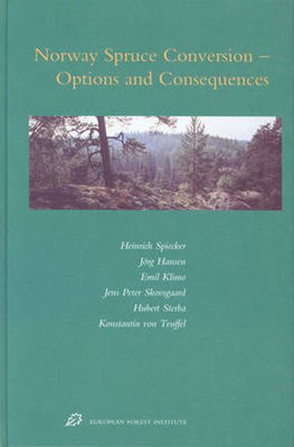 Cover image for Norway Spruce Conversion: Options and Consequences