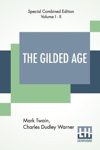 The Gilded Age (Complete): A Tale Of Today