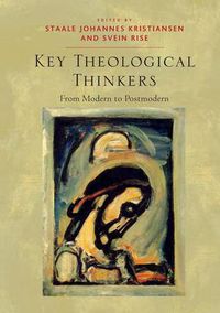 Cover image for Key Theological Thinkers: From Modern to Postmodern