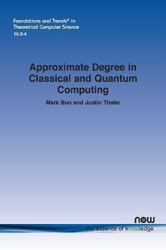 Cover image for Approximate Degree in Classical and Quantum Computing