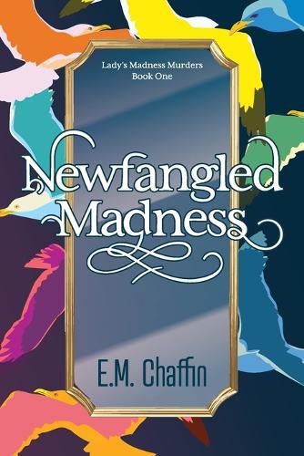 Cover image for Newfangled Madness