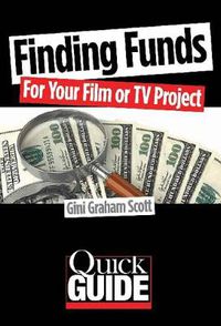 Cover image for Finding Funds for Your Film or TV Project