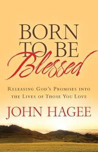 Cover image for ITPE: Born To Be Blessed: Releasing God's Promises into the Lives of Those You Love