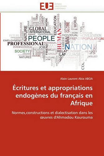 Cover image for Critures Et Appropriations Endog Nes Du Fran Ais En Afrique