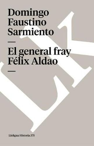 Cover image for El General Fray Felix Aldao