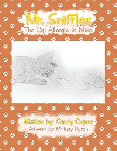 Cover image for Mr. Sniffles: The Cat Allergic to Mice