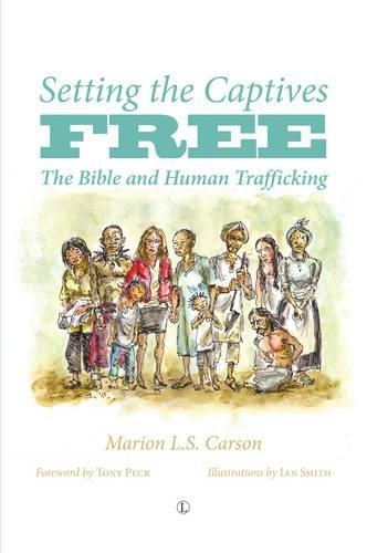 Cover image for Setting the Captives Free PB: The Bible and Human Trafficking