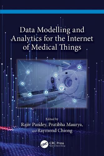 Cover image for Data Modelling and Analytics for the Internet of Medical Things