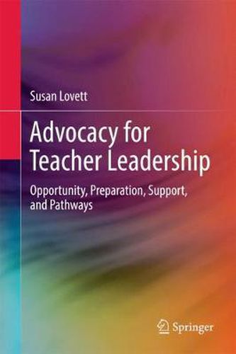 Cover image for Advocacy for Teacher Leadership: Opportunity, Preparation, Support, and Pathways